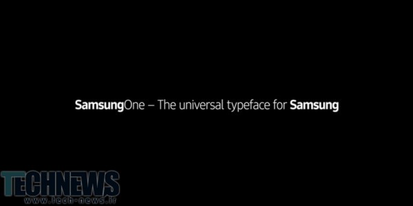 فونت SamsungOne برای تمامی محصولات سامسونگ معرفی شد