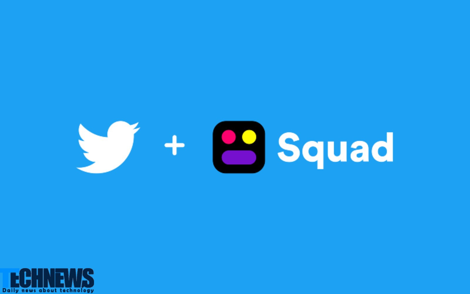 احتمال اضافه شدن چت ویدیویی به توییتر با خرید استارت آپ Squad